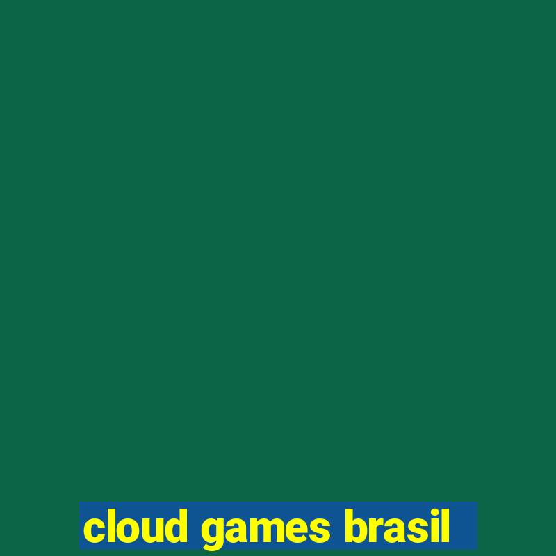 cloud games brasil